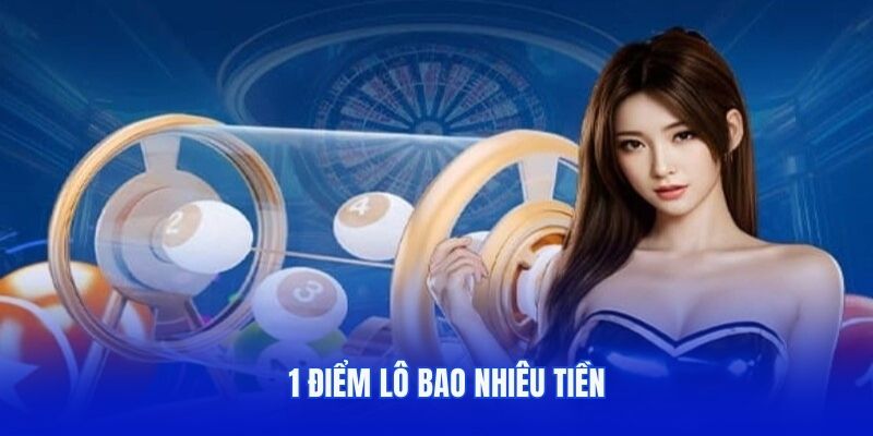 1 điểm lô bao nhiêu tiền và tips soi cầu ăn đậm tại FUN88
