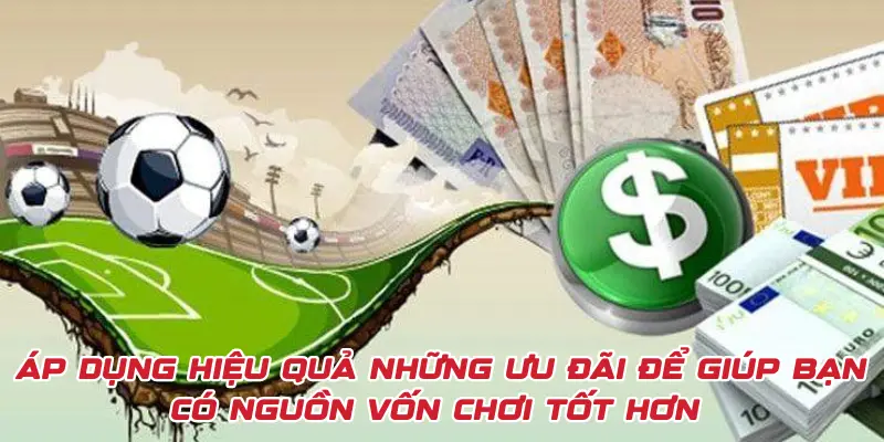 Áp dụng hướng dẫn cá cược để tận dụng những ưu đãi